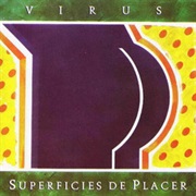 Virus - Superficies De Placer (1987)