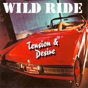 Wild Ride - Tension &amp; Desire