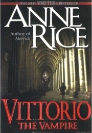 Vittorio the Vampire (Anne Rice)