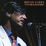 Bryan Ferry - Let's Stick Together