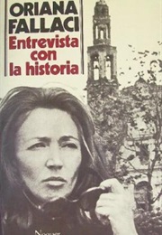 Entrevista Con La Historia (Oriana Fallaci)