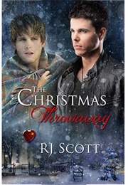 The Christmas Throwaway (R.J. Scott)