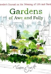 Gardens of Awe and Folly (Vivian Swift)