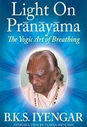 Light on Pranayama (B K S Iyengar)