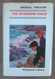 The Sparrow Child (Meriol Trevor)