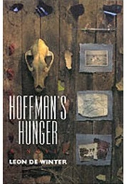 Hoffman's Hunger (Leon De Winter)