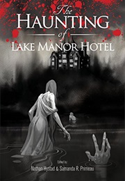 The Haunting of Lake Manor (Various Authors)