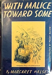 With Malice Toward Some (Margaret Halsey)