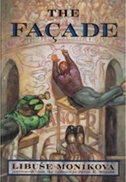 The Facade: M.N.O.P.Q. (Libuse Monikova)