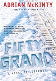 Fifty Grand (Adrian McKinty)