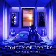 Comedy of Errors - Fanfare &amp; Fantasy