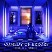 Comedy of Errors - Fanfare & Fantasy