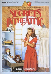 Secrets in the Attic (Carol Beach York)