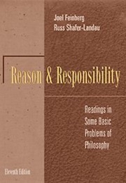 Reason & Responsibility (Joel Feinberg and Russ Shafer-Landau)