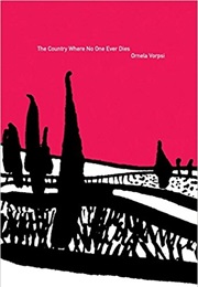 The Country Where No One Ever Dies (Ornela Vorpsi)