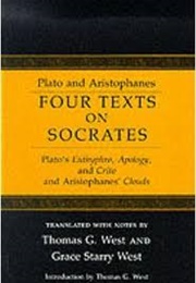 Four Texts on Socrates (Thomas West, Ed.)