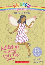 Addison the April Fool's Day Fairy (Daisy Meadows)