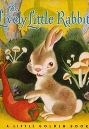The Lively Little Rabbit (Ariane)