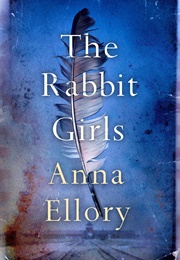 The Rabbit Girls (Anna Ellory)
