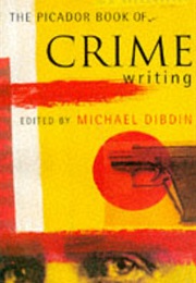 The Picador Book of Crime Writing (Michael Dibden)