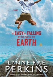 As Easy as Falling off the Face of the Earth (Lynne Rae Perkins)