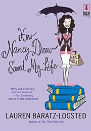 How Nancy Drew Saved My Life (Lauren Baratz-Logsted)