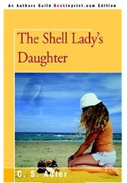 The Shell Lady's Daughter (C. S. Adler)