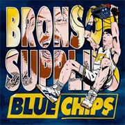 Action Bronson/Party Supplies - Blue Chips
