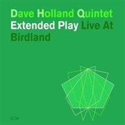 Dave Holland Quintet ‎– Extended Play