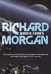 Woken Furies (Richard K. Morgan)