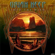 Uriah Heep - Into the Wild (2011)