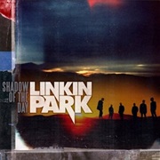 Shadow of the Day - Linkin Park