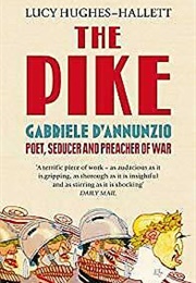 The Pike: Gabriele D'Annunzio (Lucy Hughes-Hallett)