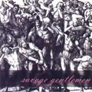 Savage Gentlemen