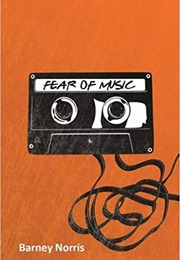 Fear of Music (Barney Norris)