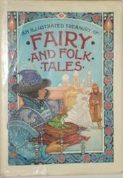 An Illustrated Treasury of Folk &amp; Fairy Tales