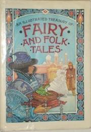 An Illustrated Treasury of Folk & Fairy Tales