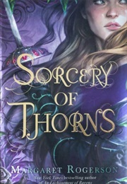 Sorcery of Thorns (Margaret Rogerson)
