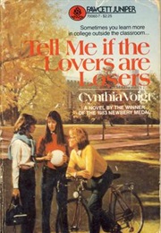 Tell Me If the Lovers Are Losers (Cynthia Voigt)