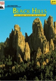 Black Hills: The Story Behind the Scenery (Beverly Pechna)
