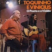 Toquinho E Vinícius - O Poeta E O Violão
