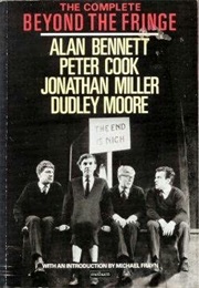Beyond the Fringe (Alan Bennett)