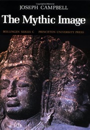 The Mythic Image (Joseph Campbell)
