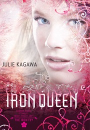 The Iron Queen (Julie Kagawa)