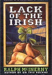 Lack of the Irish (Ralph McInerny)