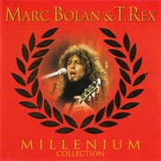 Bolan & T.Rex, Marc: Millennium Collection