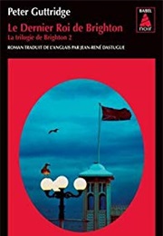 The Last King of Brighton (Peter Guttridge)