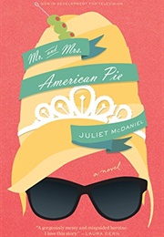 Mr. and Mrs. American Pie (Juliet Mcdaniel)