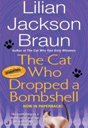The Cat Who Dropped a Bombshell (Lilian Jackson Braun)