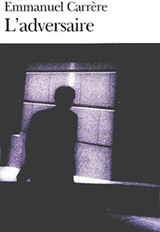 L'adversaire (Emmanuel Carrère)